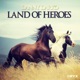 Land of Heroes Single