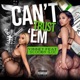 Can t Trust Em feat Scooby Loc Single
