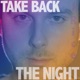 Take Back the Night Single