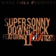 Down Chick II feat Bugatti203 Single