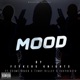 Mood feat Skeme Draco Foxfredito Tinny Riley Single