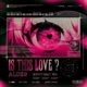 Is This Love Single