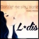 Don t Let Me Stay Alone EP