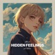 hidden feelings feat Melotrax Single