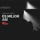 Es Mejor Así Single