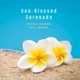 Sun Kissed Serenade Single