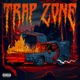 TRAP ZONE