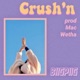 Crush n feat Mac Wetha Single