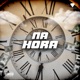 Na Hora Single