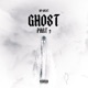 Ghost Pt 2 Single