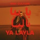 Ya Layla Single