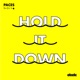 Hold It Down Single