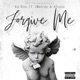 Forgive Me feat J Weirdo Allybo Single