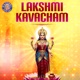 Lakshmi Kavacham Single