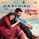 Kaathiru From Kannai Nambathey Single