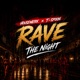 Rave The Night Single