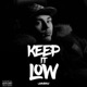 Keep It Low Single