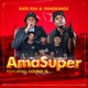 AmaSuper feat Loony Q Single