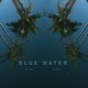 Blue Water Single