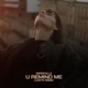 U Remind Me LU2VYK Remix Single