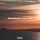 Somebody Like You feat Loé Single