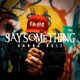 Say Something Single