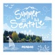 Summer in Seattle Single