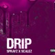 Drip feat Scalez Single