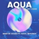 Aqua feat Toxic Wounds Single