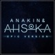 Anakin Ahsoka Epic Version Single