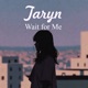 Wait for Me Single