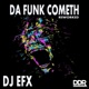 Da Funk Cometh Reworked Single