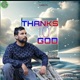 Thanks To God Single