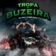 TROPA DO BUZEIRA Single