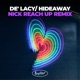 Hideaway Nick Reach up Remixes Single