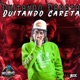 Quitando Careta Single