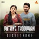 Pathiye Thoduvaan From Secret Home Single