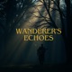 Wanderer s Echoes