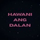 Hawani Ang Dalan feat Tej Single