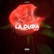 La Duda Single