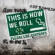 THIS IS HOW WE ROLL feat 025 Bombin R to the L Single