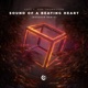 Sound Of A Beating Heart Bhaskar Remix Single
