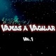 Vamos a vacilar Vol 1 EP