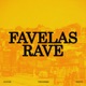 Favelas Rave EP