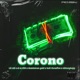 Corono feat SkinnyKepp Single