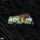 Rollin feat Wild Ripen Fatso Single