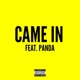 Came In feat Panda Single