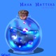 Mana Matters EP