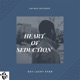 Heart of Seduction Single