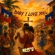 Baby I Love You Single